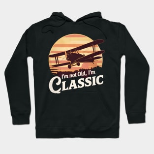 I'm not old I'm classic Flying With Style Hoodie